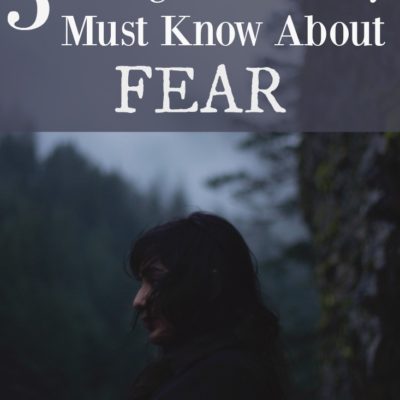 This fear thing? It's for real. And here are 5 things you really must know about it.