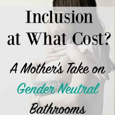 The debate over gender neutral bathrooms rages, but are we missing the real argument? It is not about discrimination, it's about protection our children. One mother's brave thoughts.