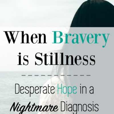 When Childhood Cancer threatens your family how do you even respond? How do you find hope there? Sometimes amidst our darkest fears, bravery looks like stillness. One Mother's story.