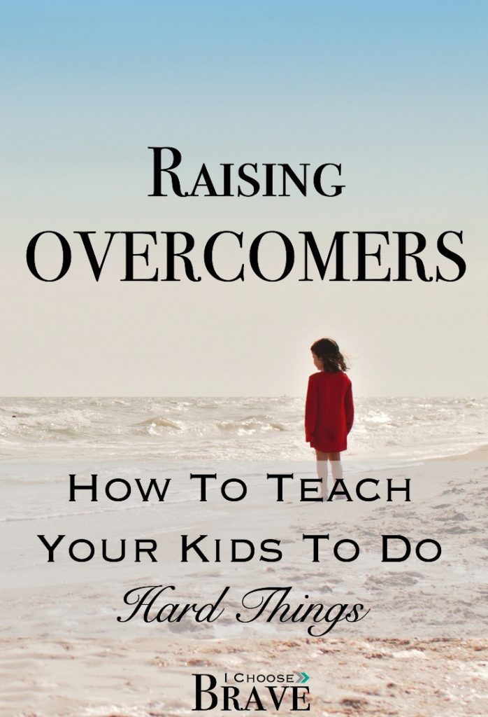 Ever wonder how to teach your kids to do hard things? How to fight fear, to live brave and overcome hard things? Here are some great ideas to get you started.