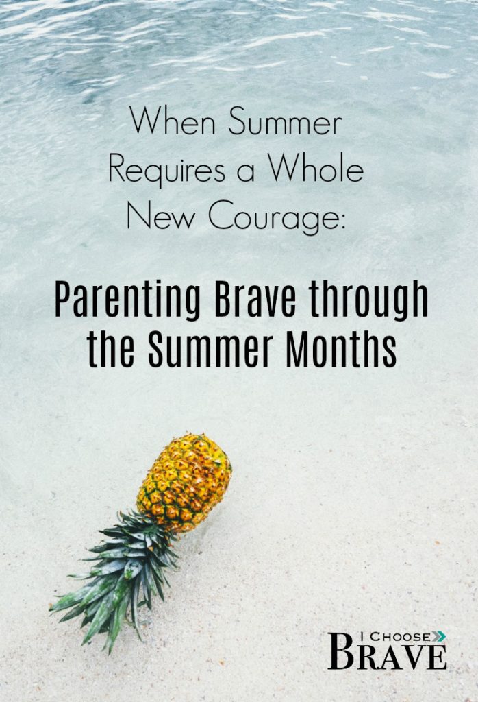 Parenting in the summer months can be tough. Summer schedules for kids are a whole different kind of busy and long and tiring, how can we patently bravely in changing seasons?